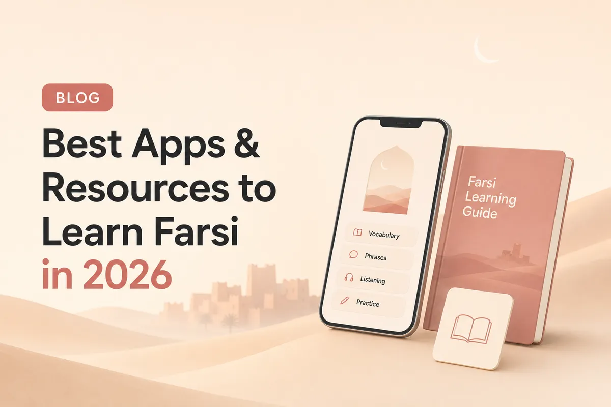 Best Apps & Resources to Learn Farsi in 2026