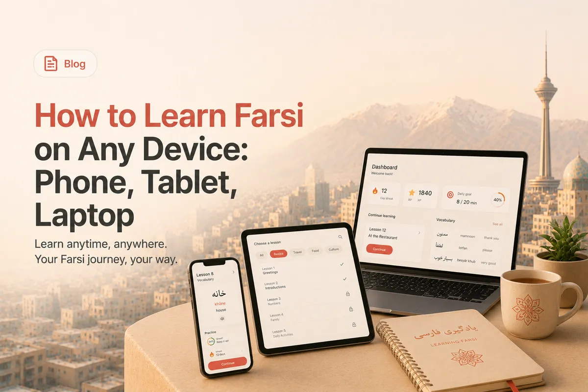 How to Learn Farsi on Any Device: Phone, Tablet, Laptop