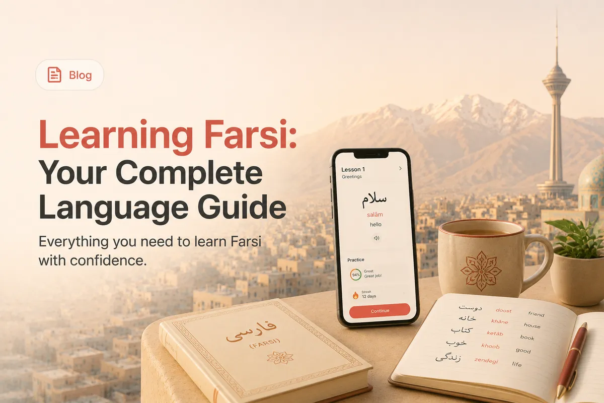 Learning Farsi: Your Complete Language Guide